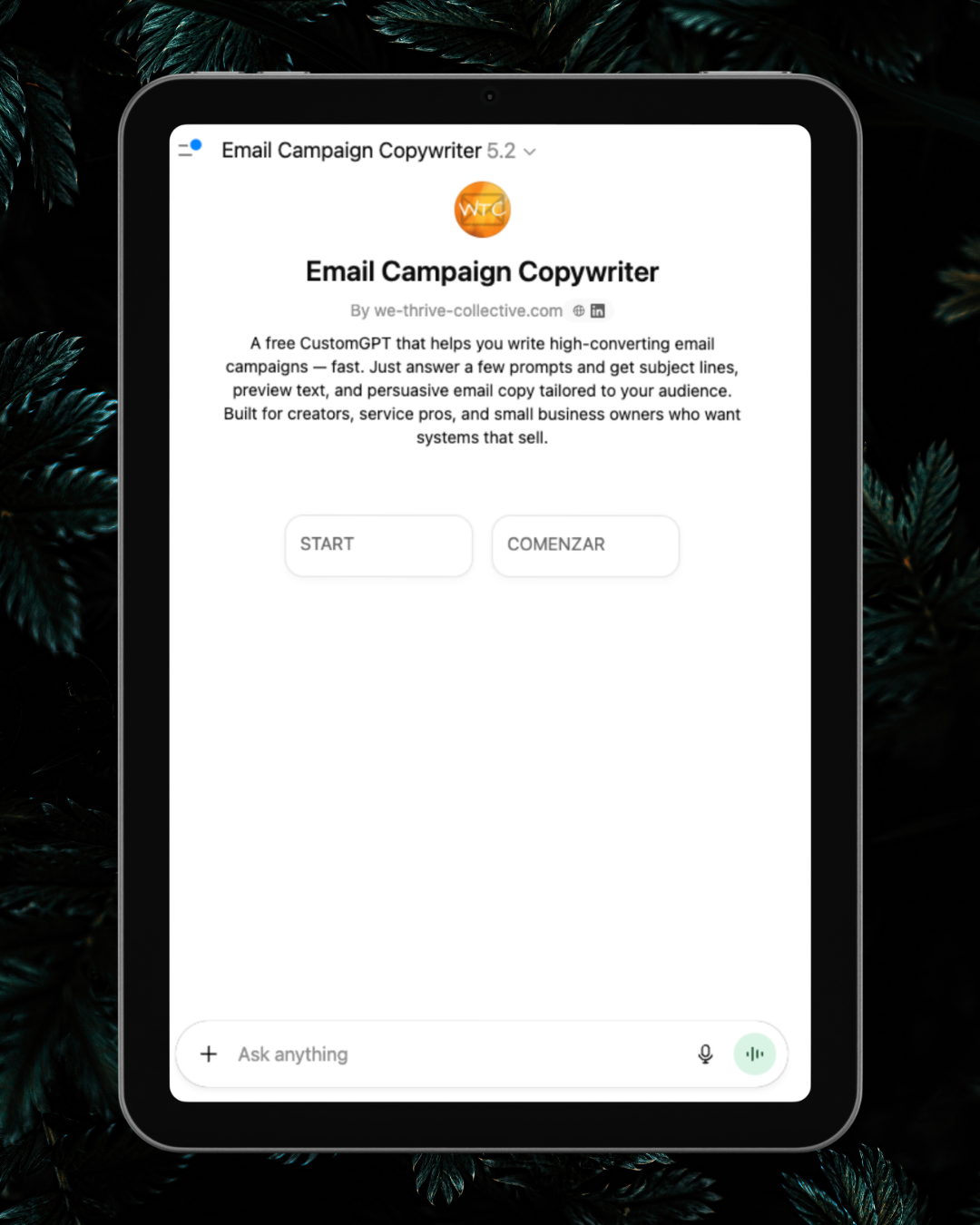 Email Campaign Copywriter GPT by We Thrive Collective, shown on a tablet screen with START and COMENZAR buttons. This on of many free business resources
