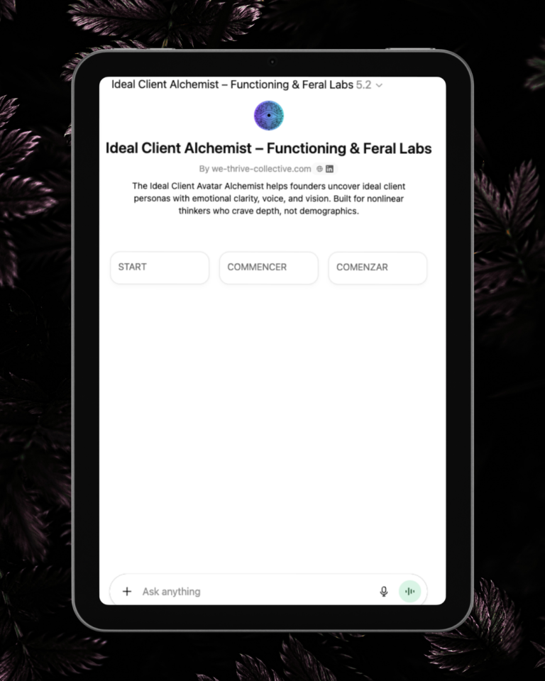 Ideal Client Alchemist GPT by We Thrive Collective Functioning and Feral Labs, shown on a tablet screen with START, COMMENCER, and COMENZAR buttons
