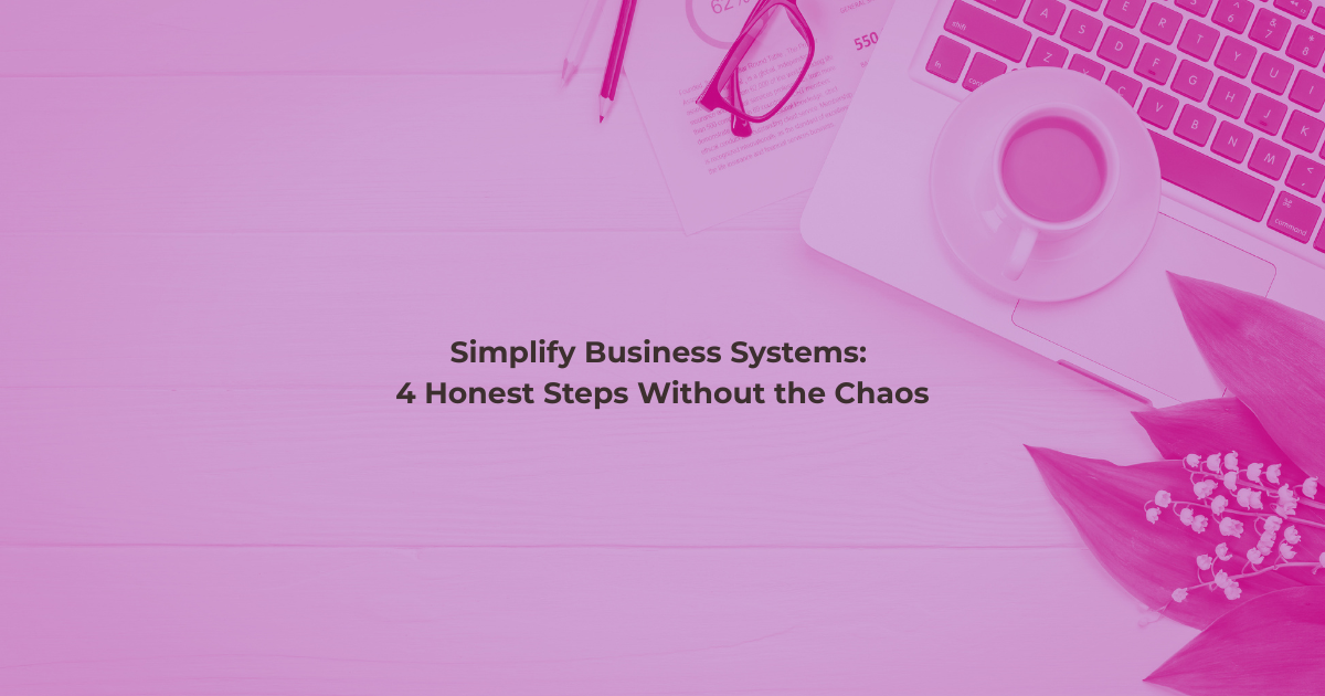 Simplify business systems — a calm, clutter-free workspace representing streamlined operations for service-based entrepreneurs